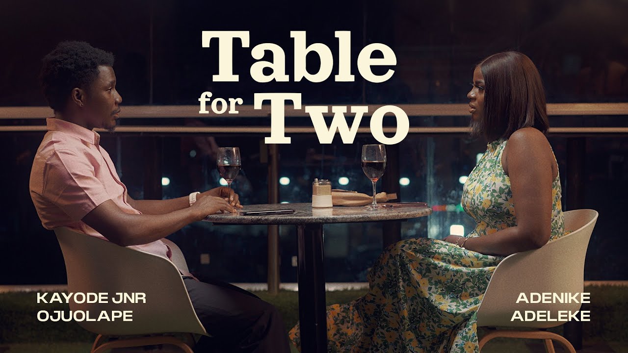 TABLE FOR TWO EPISODE 3 (THE BEST FRIEND) - KAYODE JNR OJUOLAPE, ADENIKE ADELEKE