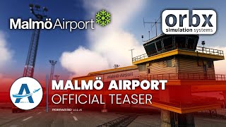 Orbx - Malmö Airport | Prepar3D v5 [ Teaser]