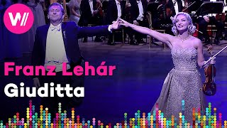 Lehár - "Freunde, das Leben ist lebenswert", Giuditta (Andreas Schager, Lidia Beitsch)