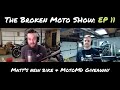 The Broken Moto Show - EP11 - Matt’s new bike &amp; MotoMD Giveaway