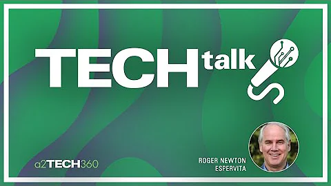 Tech Talk 2021 | a2Tech360 | Roger Newton, Espervi...