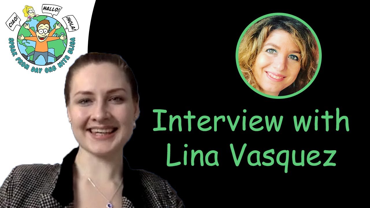 Passion for languages: interview with the wonderful Lina Vasquez