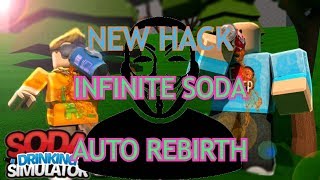 Soda Drinking SImulator NEW HACK! (MUST WATCH) AUTO REBIRTH INFINITE SODA