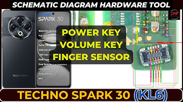 Techno spark 30 (KL6) Power key | FingerPrint | Volume key | Schematic Diagram | DMR SOLUTION