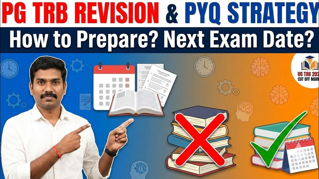 PG TRB Preparation Plan: Revision & PYQ Strategy | Next PG TRB Notification எப்போது?