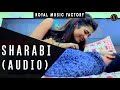 SHARABI (Audio) | AP Rana, Sonika Singh | Rahul Puthi | Latest Haryanvi Songs Haryanavi 2018 | RMF