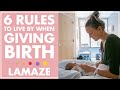 LAMAZE 6 Healthy Birth Practices | Giving Birth Happier, Healthier + Easier