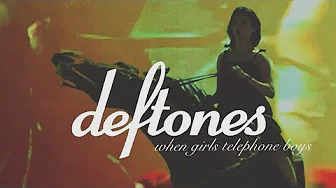 Deftones - When Girls Telephone Boys (Fan Edit)