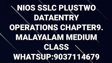NIOS SSLC PLUSTWO DATAENTRY OPERATIONS CHAPTER 9 creating Presentation MALAYALAM MEDIUM
