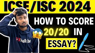 ICSE/ISC 2024: How to score 20 out of 20 in Essay? How to write a perfect Essay on Boards?