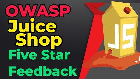 Juice Shop Five Star Feedback Walkthrough OWASP TOP 10 VULNERABILITY | HOW TO HACK | HOW 2 HACK