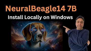 Install NeuralBeagle14 7B Locally on Windows
