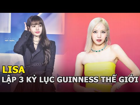 Lisa lập 3 kỷ lục Guinness thế giới, được trả 1900 tỷ nếu rời YG và Blackpink