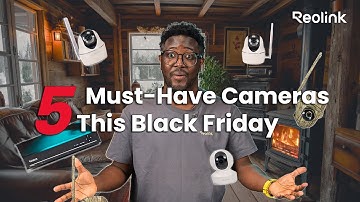 Best Security Cameras for Every Scenario | Black Friday Top Picks!