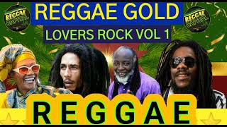 Reggae Gold Lovers Rock Vlo1 Reggae Mix 2025 Ft Marcia Griffiths Bob Marley Ub40 Aswa And More