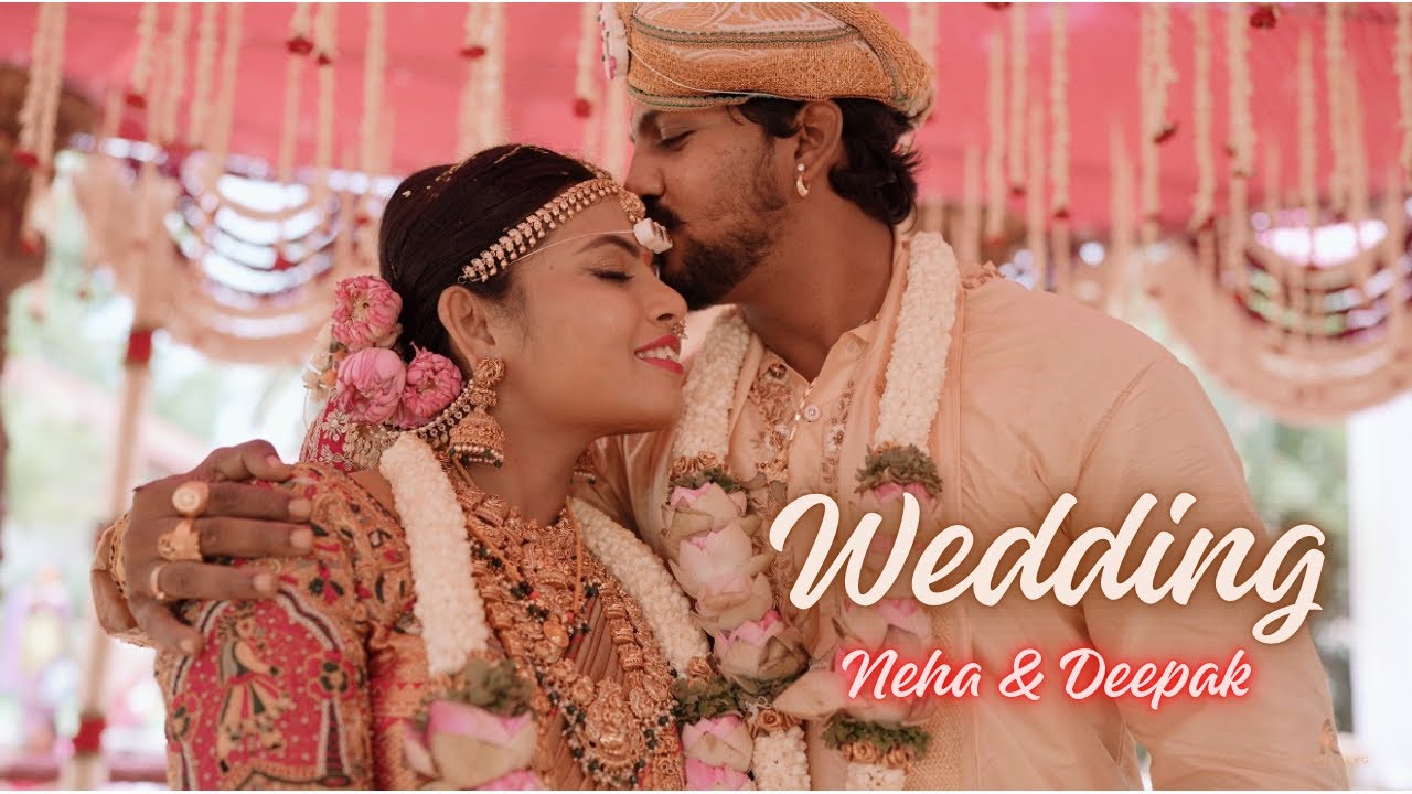 Neha and Deepak’s Wedding video 