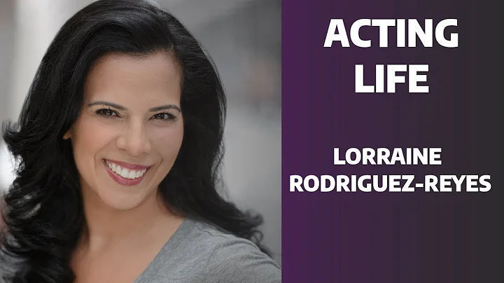 Acting Life | Lorraine Rodriguez-Reyes Interview o...