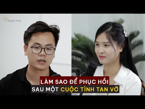 Video Các Giai Đoạn Tâm Lý Sau Chia tay, Ly hôn - Ts. Đặng... - YouTube