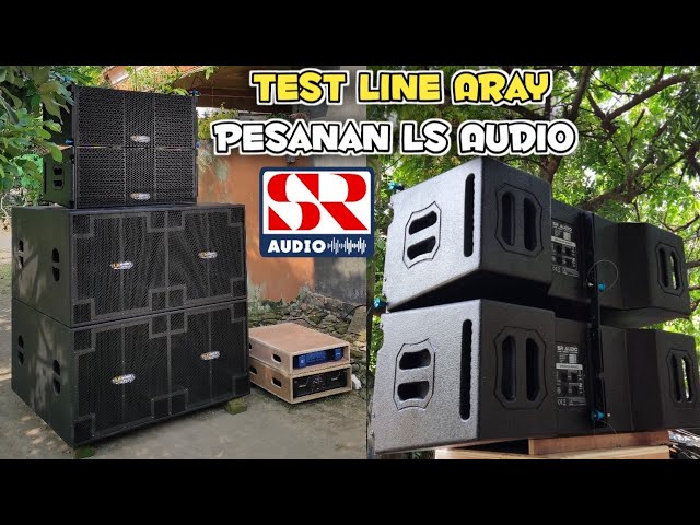 Cek sound Line Aray pesanan LS Audio | paket Line Aray Siyap Bunyi class=
