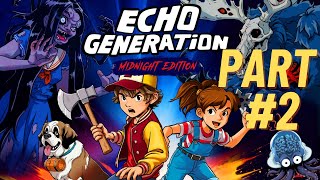 Echo Generation playthrough Part 2