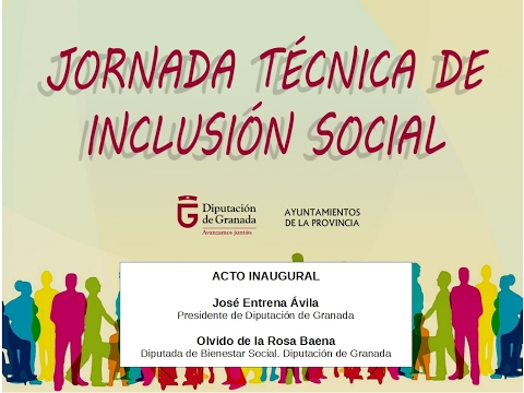 Jornada Técnica de Inclusión Social, Diputación de Granada - 1/II/17 - Inauguración