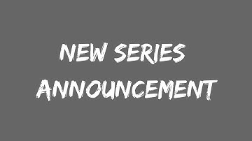 New Series Announcement