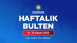 Haftalık Bülten -  9 - 15 Kasım 2025