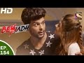 Beyhadh - बेहद - Ep 154 - 12th May, 2017