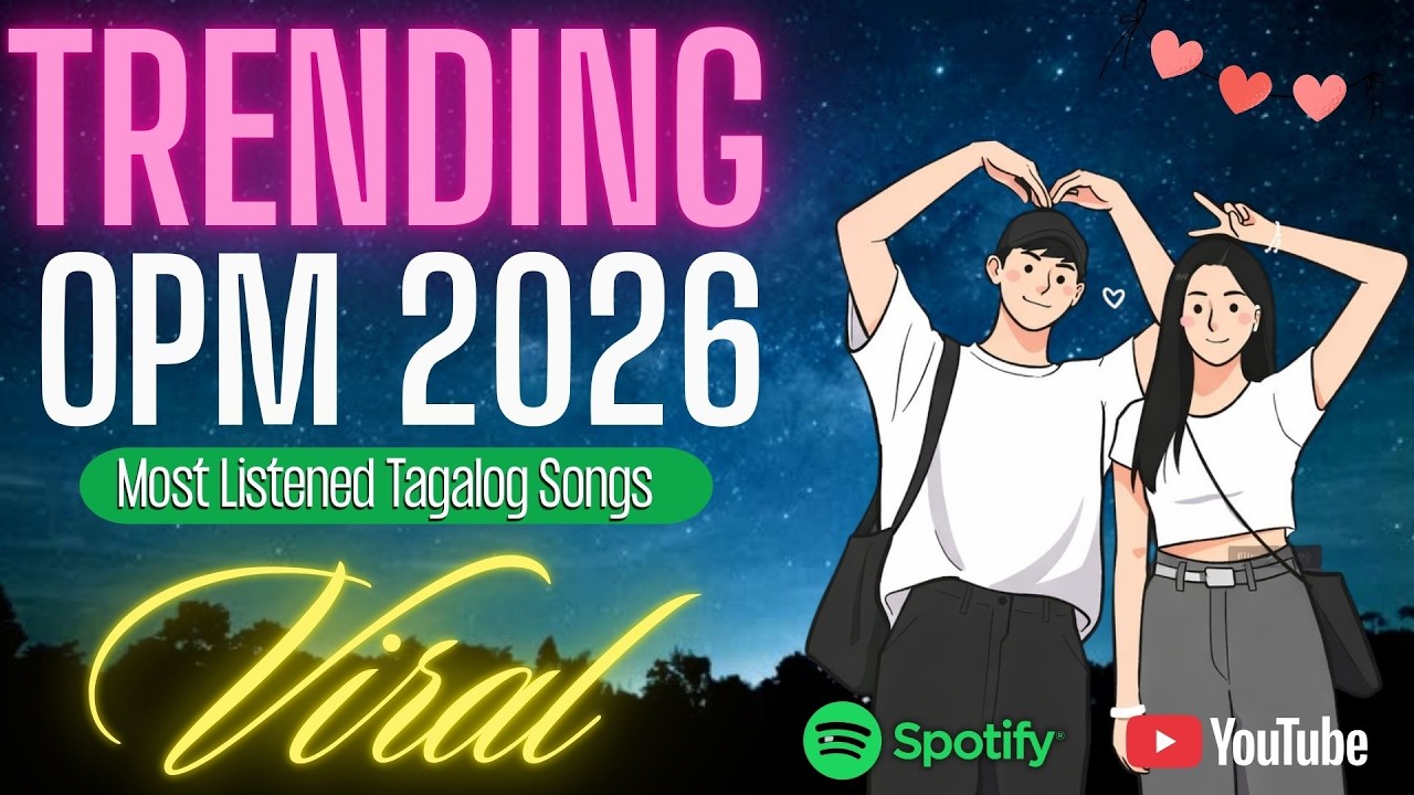 Best OPM Songs 2026 🇵🇭 New Tagalog Playlist Today | Spotify Trending Mix PH