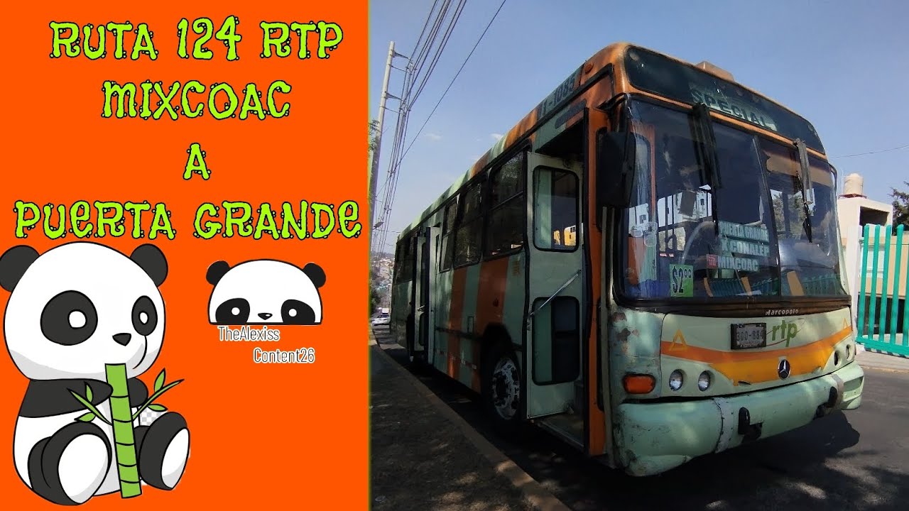 RUTA 124 RTP MIXCOAC A PUERTA GRANDE|TheAlexiss_Content26