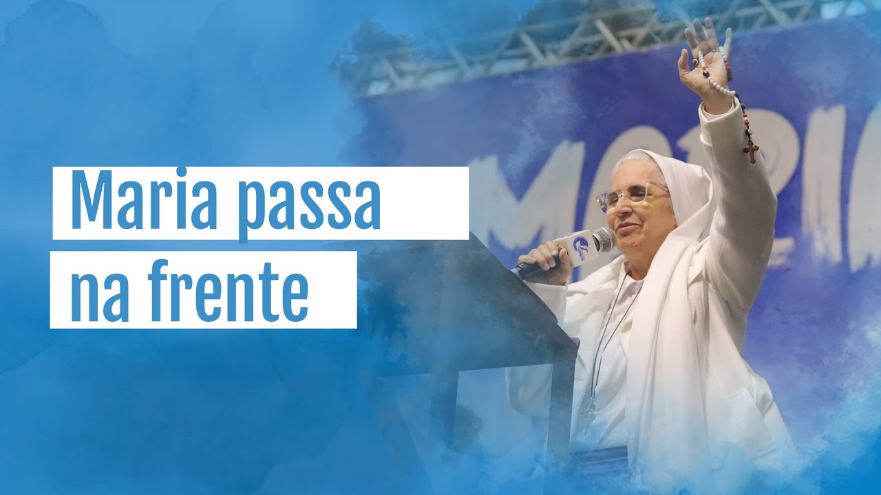 MARIA PASSA NA FRENTE - Ir. Zélia Copiosa Redenção - YouTube