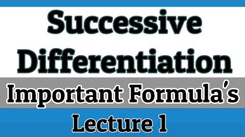 Successive Differentiation in Hindi | M1 | Lecture 1