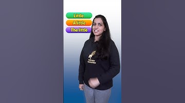 Difference between ‘Little’, ‘A little’ and ‘The little’ | English Grammar #shorts