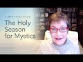 Caroline Myss - The Holy Season for Mystics