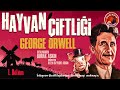 Hayvan ftl  george orwell  sesli kitap