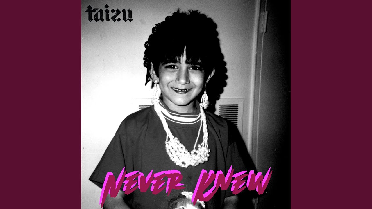 Watch Never Knew on YouTube Watch Never Knew on YouTube