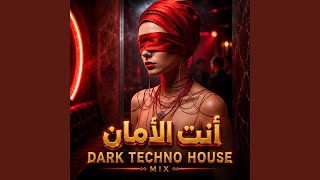 Download Lagu انت الامان | Dark House Techno Arabic MIX