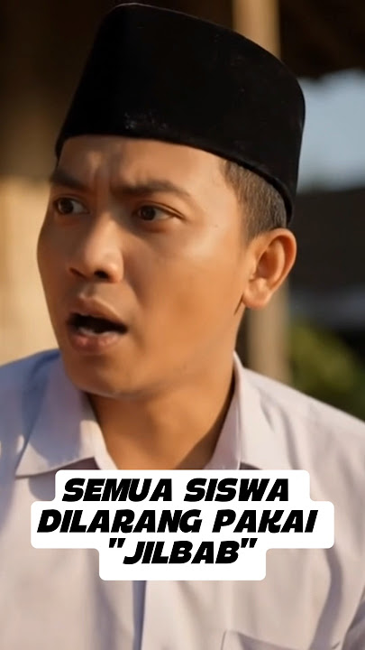 SISWA Dilarang pakai Jilbab!? #shorts #siswa #siswi #murid #nenektua #sekolah #guru #jilbab #lucu
