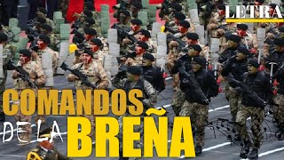 Himno Militar Comandos de la Breña (Letra) Fuerzas Especiales del Perú