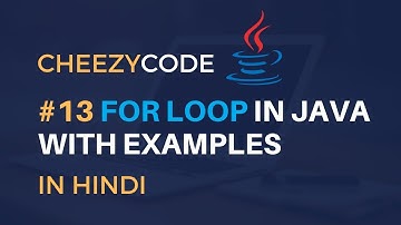 Java For Loops in Hindi | Java Beginners Programming Tutorial Hindi - #13