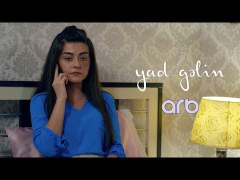 Yad Gəlin (42-ci bölüm) - Anons - ARB TV