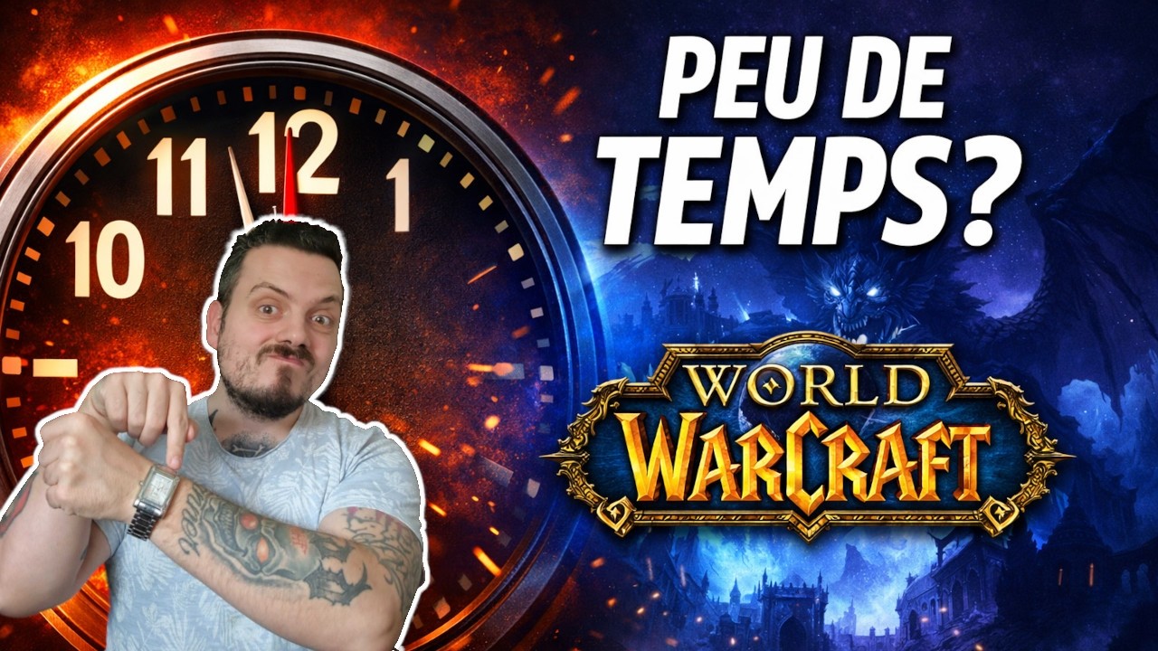 Peut-on VRAIMENT jouer à WoW avec peu de temps en 2026 ?