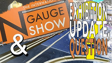 The International N Gauge Show 2019 & Quick Layout Update