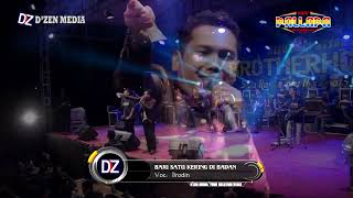 Baju Satu Kering Di Badan  Brodin  New Pallapa Brotherhoods 2017