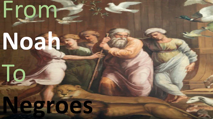 From NOAH To NEGROES...Questi...  of "Race" & Real...