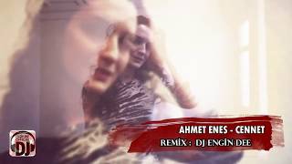 Ahmet Enes - Cennet // Remix : Dj Engin Dee Resimi