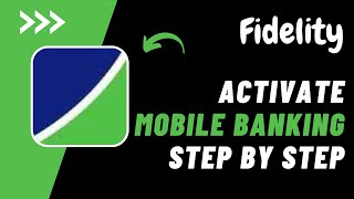 How to Activate Fidelity Mobile Banking App !! Open Fidelity Mobile Banking App 2023 screenshot 2