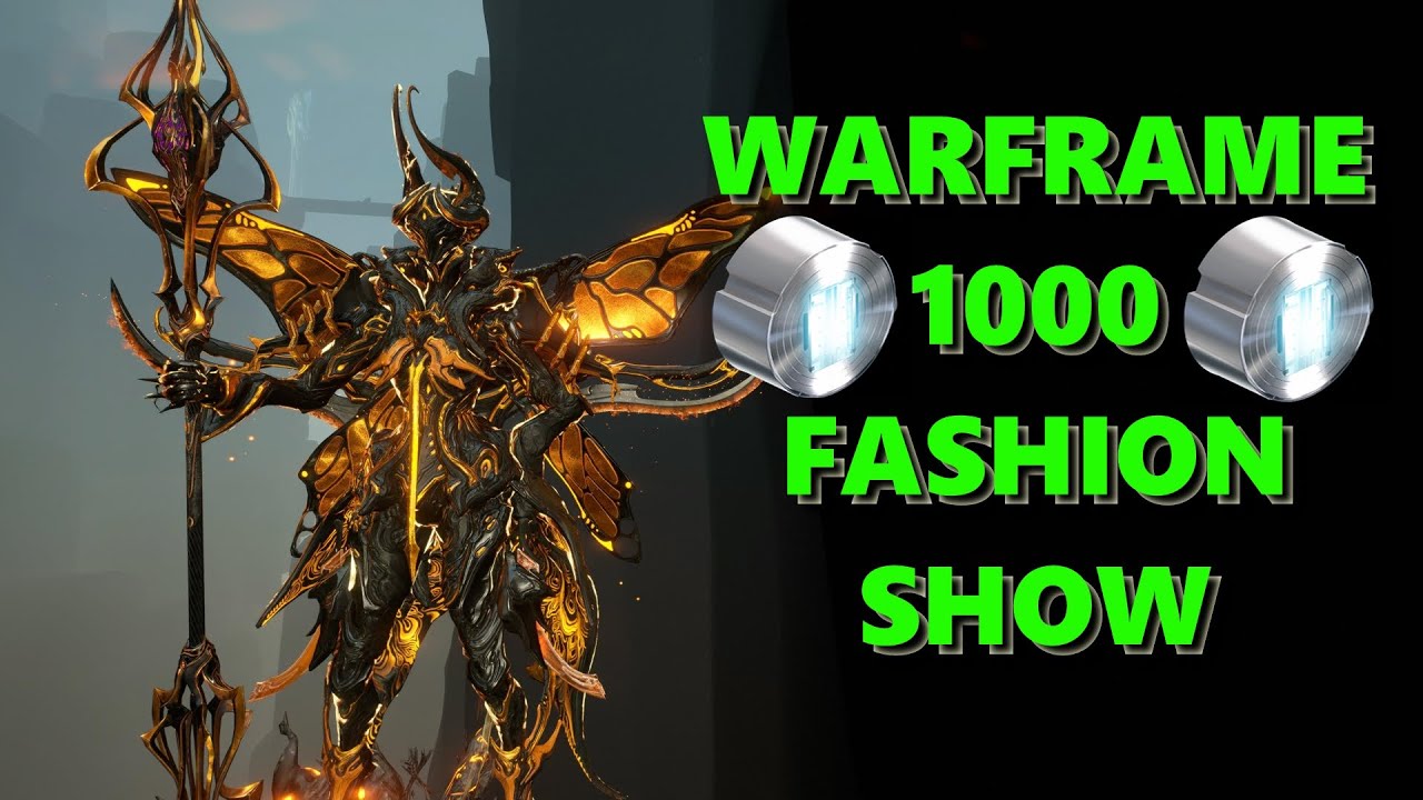 Warframe 1000 PLAT Fashion SHOW ANNOUNCMENT!!!!