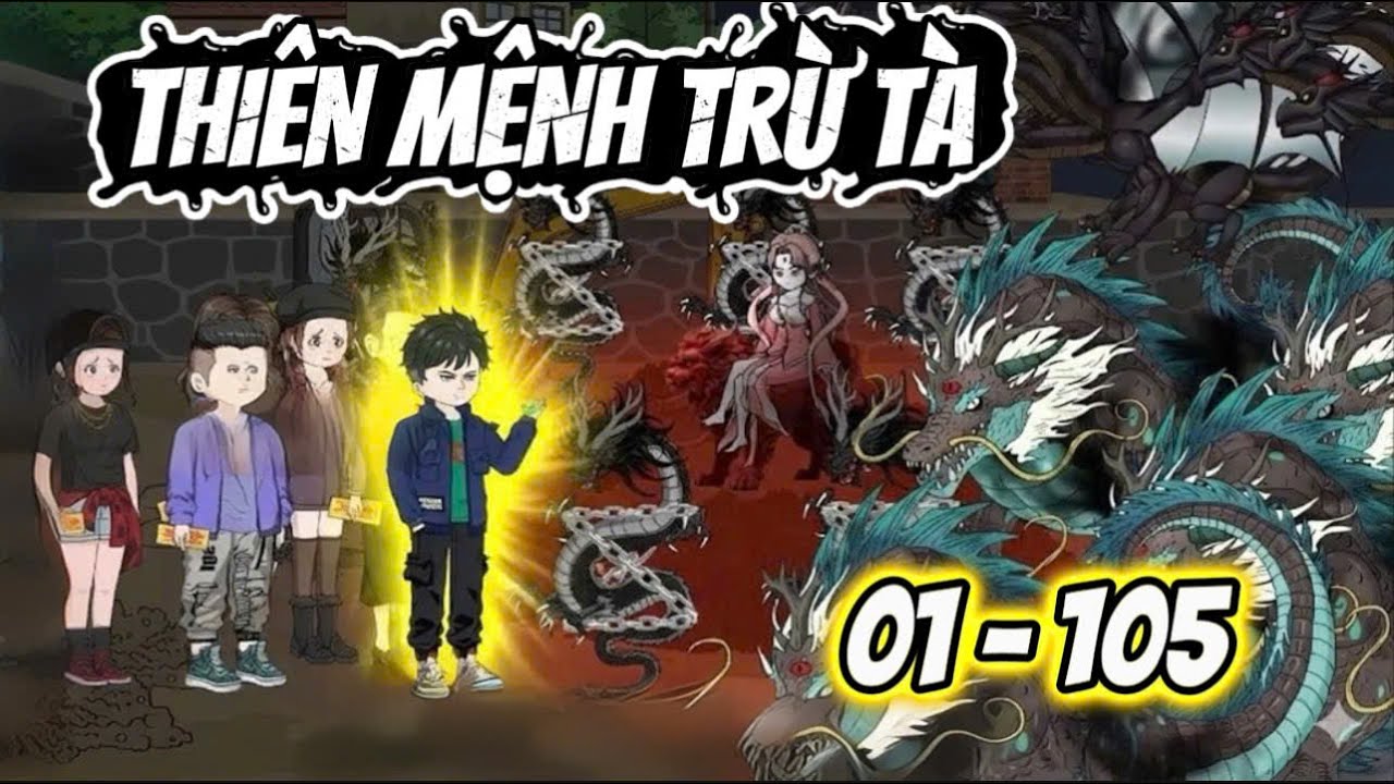 Thiên Mệnh Trừ Tà Tập 01 -- 105 | Ba Chân Review