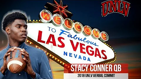 QB Stacy Conner - UNLV Football Commit 2018 Class
